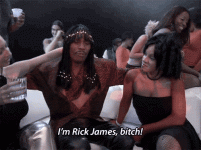 im rick james.gif