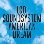 LCD_Soundsystem_-_American_Dream.png