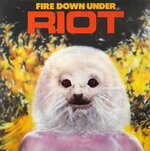 riot-fire-down-under.jpg