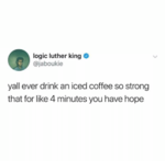 logic-luther-king-jaboukie-yall-ever-drink-an-iced-coffee-63522875.png